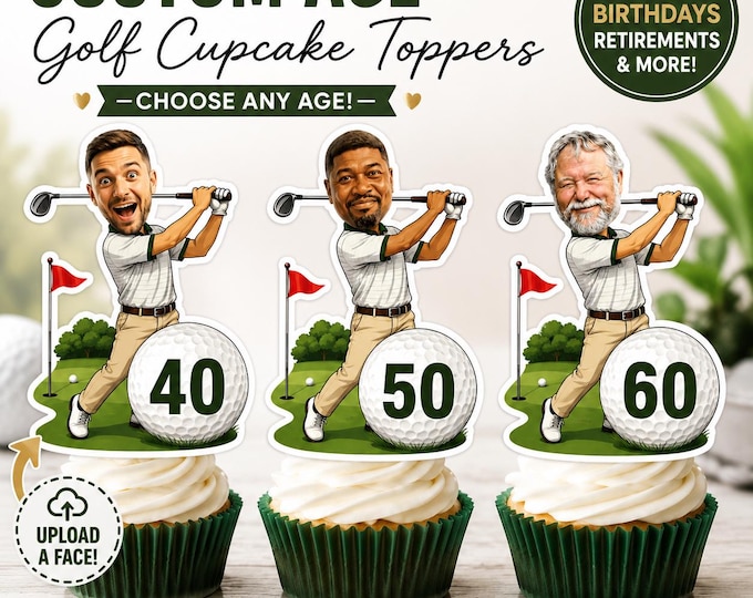 Custom Golf Birthday Cupcake Toppers | Any Age 21+ | Personalized Face Golf Cupcake Picks | 40th 50th 60th Birthday Decor