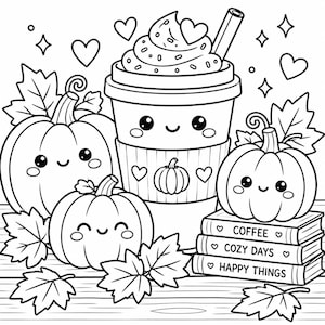 May include: A black and white coloring page featuring a kawaii coffee cup with whipped cream, surrounded by three smiling pumpkins, scattered maple leaves, and a stack of three books labeled COFFEE, COZY DAYS, and HAPPY THINGS with heart accents.