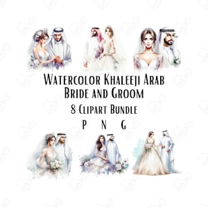 Acuarela Khaleeji Árabe Novia y Novio 8 Clipart Paquete PNG Archivos Descarga Instantánea Ilustraciones de Boda Imágenes de Acuarela Arte Digital