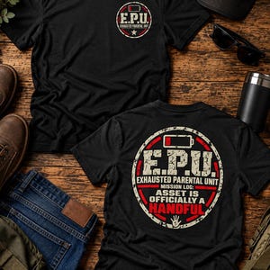 E.P.U. Asset is Officially a Handful Men's Tee
