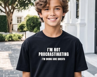 I'm Not Procrastinating, I'm Doing Side Quests T-Shirt, Gift for Teenagers, Funny Shirt for Teens, Gift for Gamer Kids