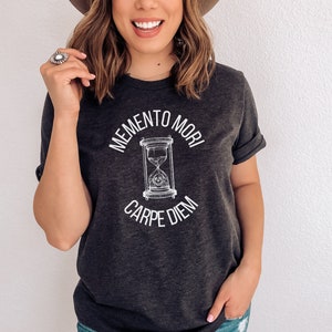 Memento Mori Shirt, Carpe Diem T-Shirt, goth shirt, witchy clothing