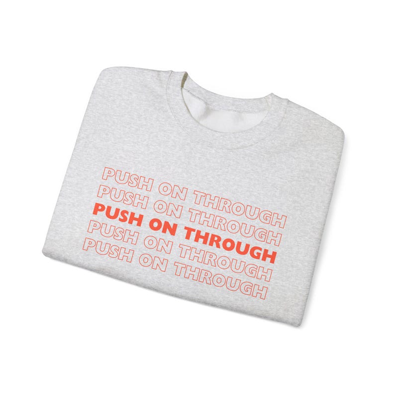 Push on Through Crewneck,thank You Bag,clancy Sweatshirt,band Merch
