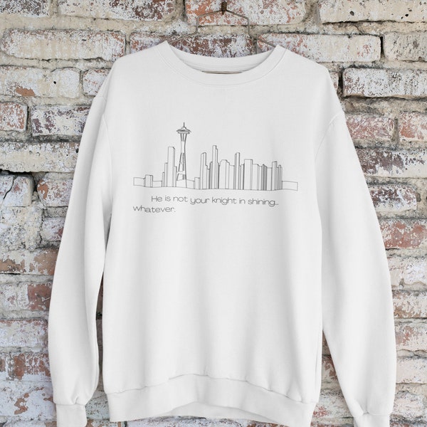 Grey's Anatomy Quotes Sweatshirt - He's not your knight in shining whatever sweater - Meredith Grey Quote Sweater - Meredith Grey Sweater
