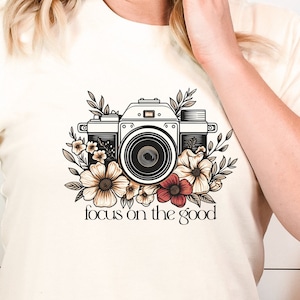 Focus on the good shirt. Shirt for Photographer, gift for photographer, photography shirt, photographer shirt, photographer gift