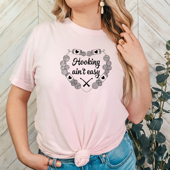 Hookin' Not Easy T-Shirt Funny Gift Hookin' Not Easy T-Shirt Funny Gift