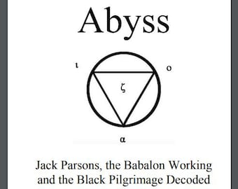 The Keys To The Abyss By Anthony Testa Occultist Mysticism Esoteri cKnowledge Aleister Crowley Occult Mysteries PDF