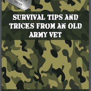 Survival Tips & Tricks PDF | Army Veteran Ferguson Mason | Prepping, Bushcraft, Tactical Skills, Wilderness Survival, Self-Reliance eBook