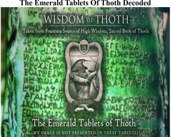 The Emerald Tablets Of Thoth Decoded Thoth Decoded Ancient Wisdom Hermetic Teachings Esoteric Knowledge Spiritual Alchemy Metaphysical PDF