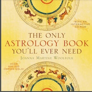 The Only Astrology Book You'll Ever Need by Joanne Woolfork | Complete Astrology Guide Astrological Chart Horoscope & Zodiac Signs PDF eBook