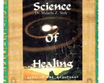 La scienza della guarigione Dr Malachi Z York Salute olistica Guarigione naturale Benessere Medicina alternativa Mente Corpo Spirito Energia Guarigione PDF