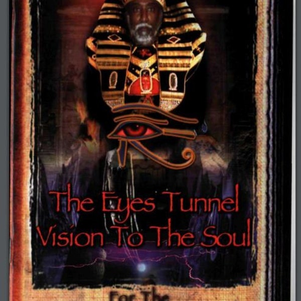 The Eyes Tunnel Vision To The Soul Dr Malachi Z York Nuwaubian Movement Spiritual Journey Enlightenment Inner Self Eyes WindowsTo The Soul