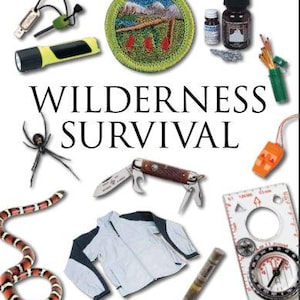 Wilderness Survival PDF: Essential Merit Badge Guide for Outdoor Skills, Emergency Preparedness, Bushcraft, and Self-Reliance Training