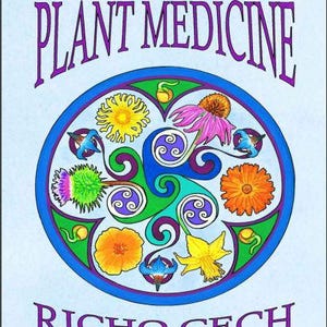 Making Plant Medicine PDF: Herbal Remedies, Wildcrafting, and Healing Tinctures Guide by Richo Cech for Natural Health & Holistic Healing