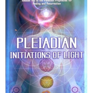 Pleiadian Initiations of Light: Cosmic Consciousness, Spiritual Wisdom, Higher Awareness & Ascension Guide PDF eBook by Christine Day