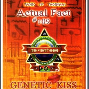 Genetic Kiss: Actual Facts #109 by Dr. Malachi Z. York | Metaphysical Knowledge, Spiritual Enlightenment, Esoteric Wisdom, Actual Facts PDF