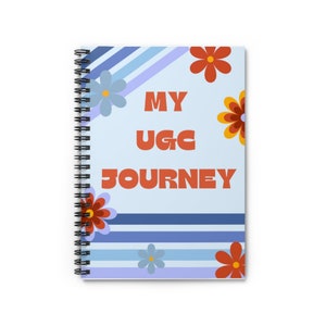 My UGC Journey Spiral Notebook - Ruled Line | UGC Merch | User Generated Content