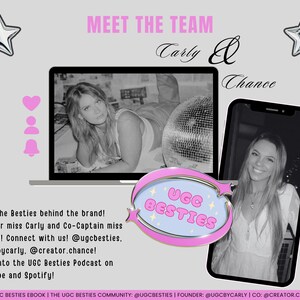 Op de afbeelding: Een zwart-witfoto van twee vrouwen, Carly en Chance, de oprichters van het merk UGC Besties. De tekst "Meet the Team" staat bovenaan de afbeelding. De tekst "UGC Besties" staat in een roze spraakballon.