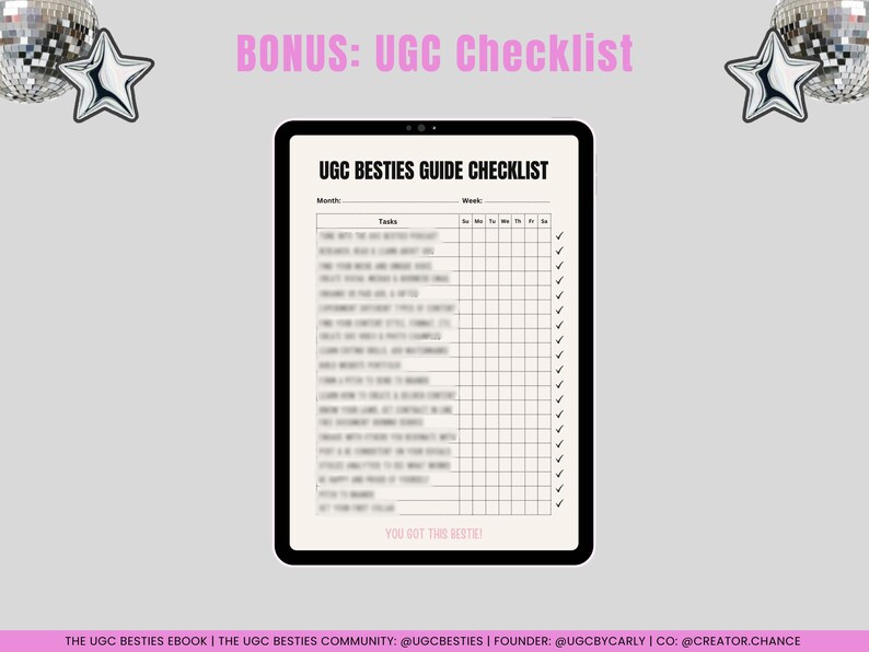 Op de afbeelding: Een zwart-witte checklist met de titel "UGC Besties Guide Checklist" met een raster om taken per maand en week bij te houden. De checklist bevat de tekst "YOU GOT THIS BESTIE!" onderaan.