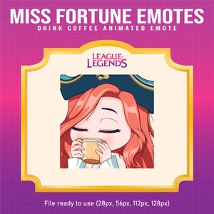 Miss Fortune League of Legends Drink Coffee emote for Twitch | League of Legends animated emotes
