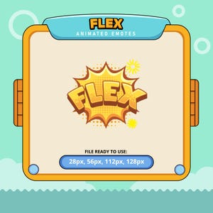 May include: Animated emote graphic of the word "FLEX" in a yellow comic book style speech bubble with a yellow starburst background. The text "FLEX ANIMATED EMOTES" is at the top of the image. The text "FILE READY TO USE: 28px, 56px, 112px, 128px" is at the bottom of the image.
