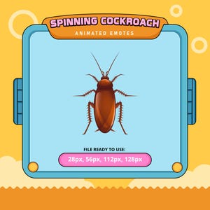 May include: A cartoon illustration of a brown cockroach spinning in a circle. The cockroach is on a light blue background with a blue and yellow frame. The text "SPINNING COCKROACH ANIMATED EMOTES" is at the top of the frame. The text "FILE READY TO USE: 28px, 56px, 112px, 128px" is at the bottom of the frame.