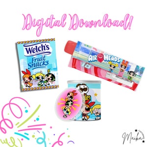 Power Puff Girls Pringles Can, Fruit Snack & Air Heads Digital Labels