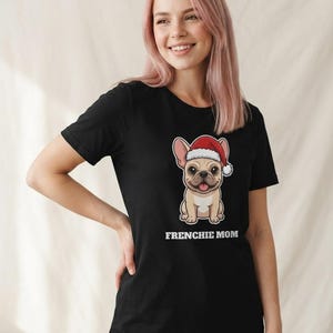 Camiseta navideña para mamás de bulldog francés, camiseta de Papá Noel para bulldog francés, regalo para mamás de bulldog francés, camiseta para amantes de los bulldogs franceses imagen 3