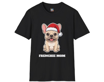 Frenchie Mom Christmas Shirt, French Bulldog Santa Tee, Frenchie Mom Gift, Frenchie Lover Top