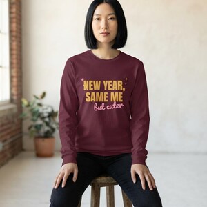 Funny New Year Shirt, New Year Same Me Tee, But Cuter or Just More Handsome afbeelding 8