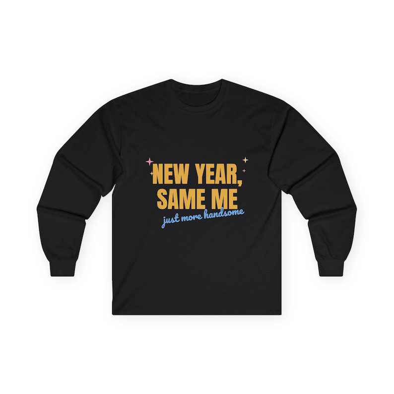 Funny New Year Shirt, New Year Same Me Tee, But Cuter or Just More Handsome afbeelding 1