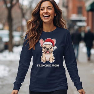 Camiseta navideña para mamás de bulldog francés, camiseta de Papá Noel para bulldog francés, regalo para mamás de bulldog francés, camiseta para amantes de los bulldogs franceses imagen 5