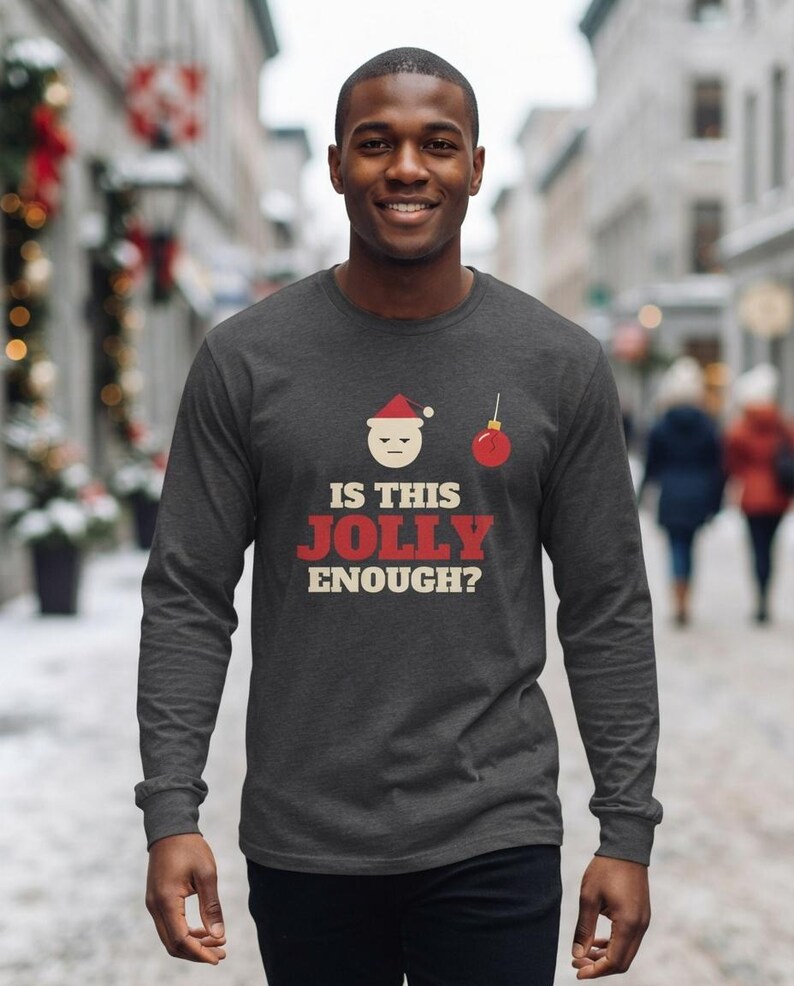 Funny Christmas Shirt, Is This Jolly Enough Tee, Sarcastic Xmas Shirt, Vintage Holiday Top image 8