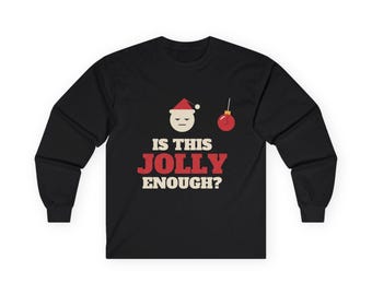 Funny Christmas Shirt, Is This Jolly Enough Tee, Sarcastic Xmas Shirt, Vintage Holiday Top