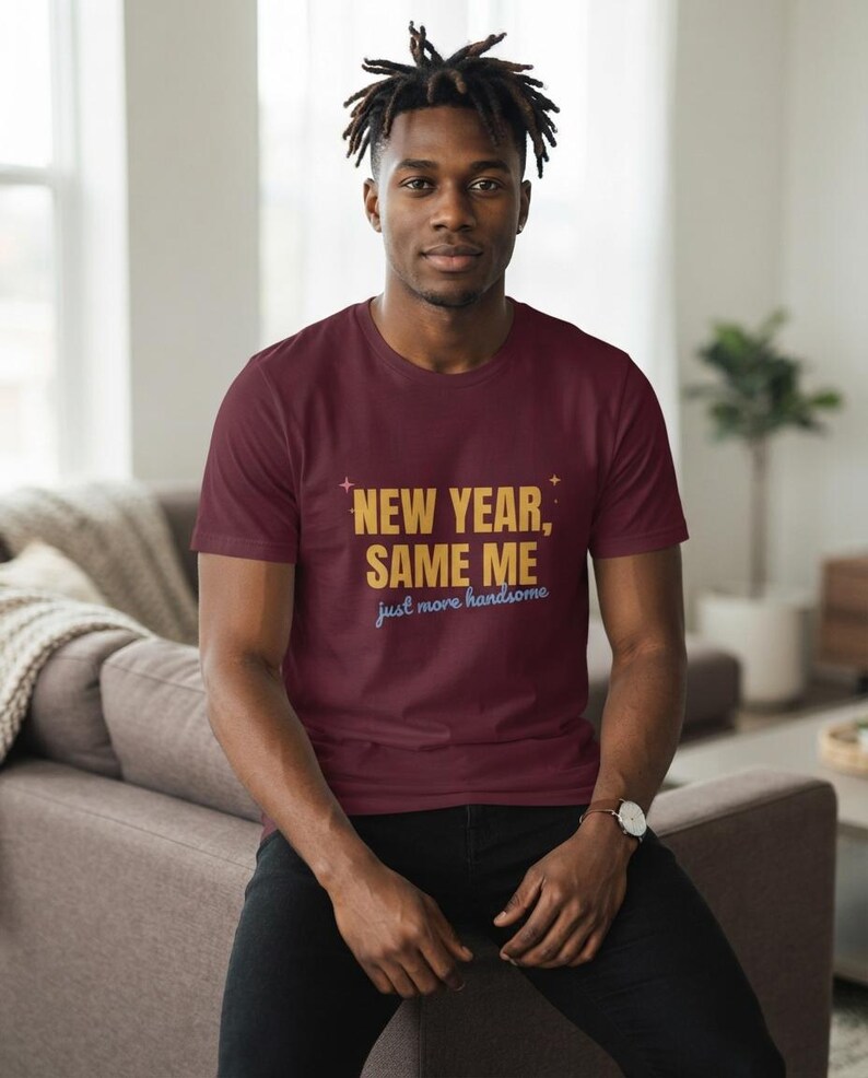 Funny New Year Shirt, New Year Same Me Tee, But Cuter or Just More Handsome afbeelding 10