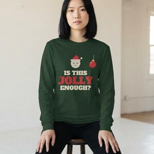 Funny Christmas Shirt, Is This Jolly Enough Tee, Sarcastic Xmas Shirt, Vintage Holiday Top image 10