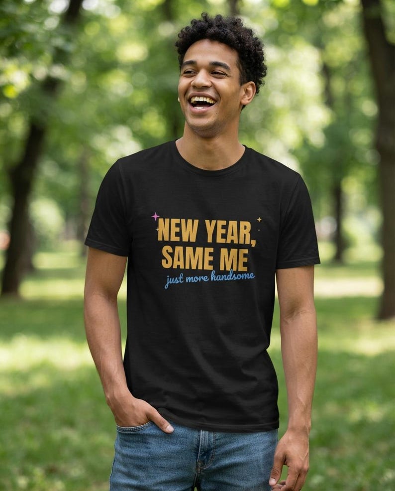 Funny New Year Shirt, New Year Same Me Tee, But Cuter or Just More Handsome afbeelding 9