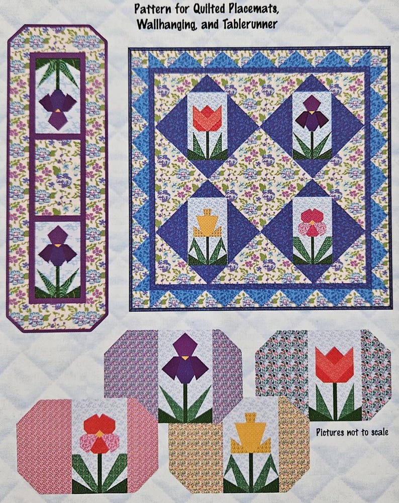 May include: A pattern for quilted placemats, wall hangings, and a tablerunner. The design features floral patterns and geometric shapes with flower motifs in red, purple, and yellow. The text "Pictures not to scale" is visible.
