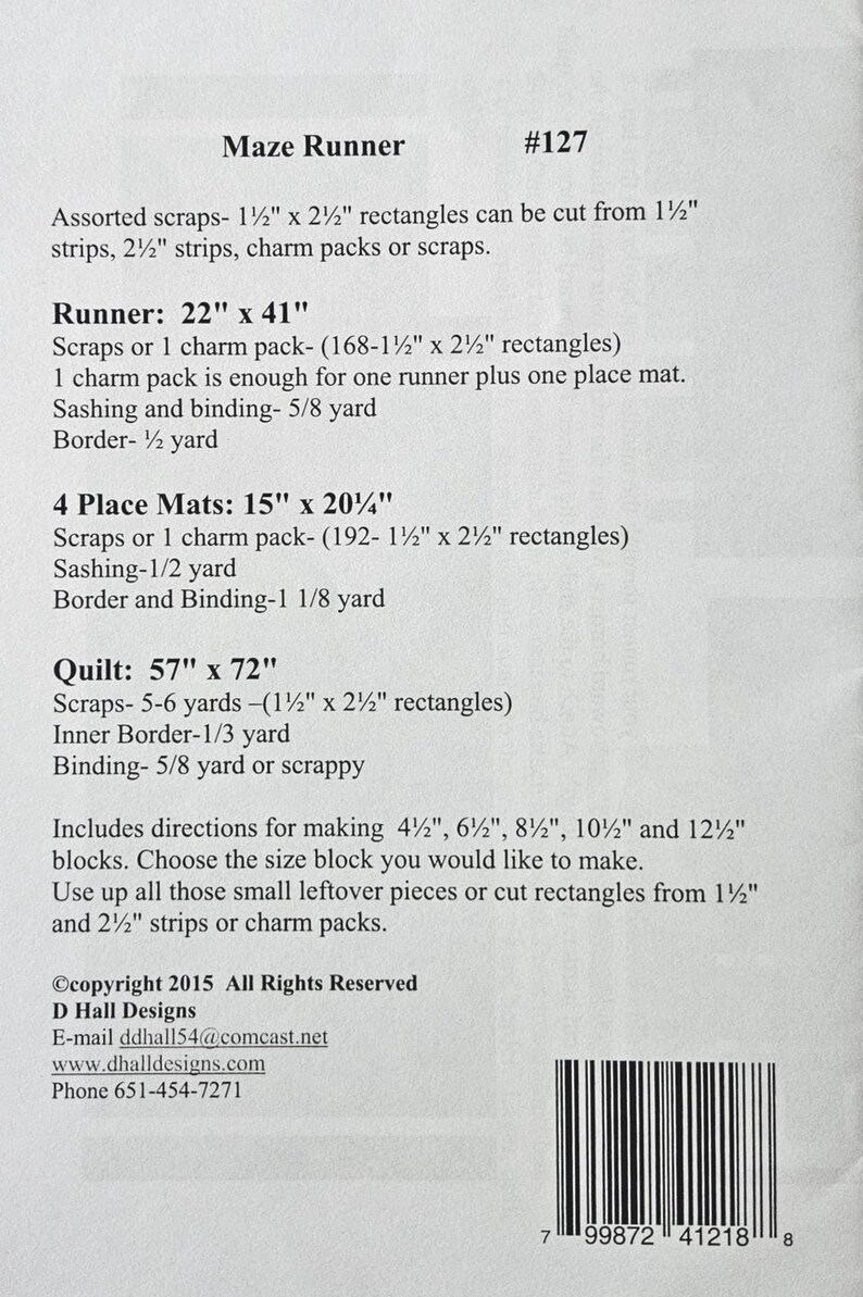May include: A printed instructional document titled Maze Runner #127, detailing fabric requirements for a runner, four place mats, and a quilt. It lists dimensions in inches, yardage for sashing, binding, and borders, and includes a barcode at the bottom.