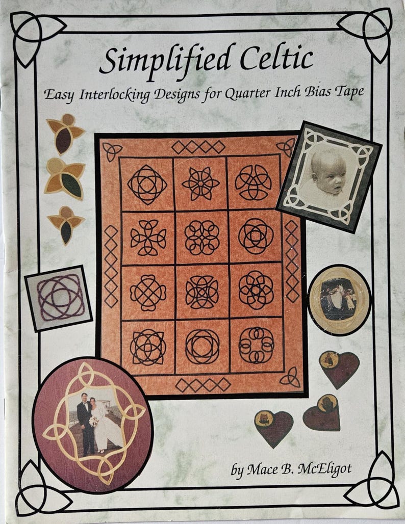 May include: A book titled "Simplified Celtic" with the subtitle "Easy Interlocking Designs for Quarter Inch Bias Tape." The cover displays Celtic knot designs, photos, and the author's name, Mace B. McEligot.