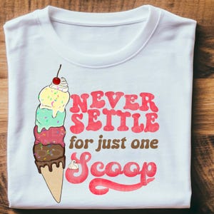 Gelato PNG: slogan "Non accontentarti mai", sublimazione e design DTF (download digitale)