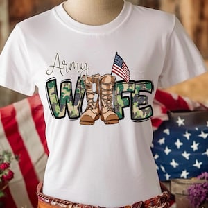 Army wife png file for sublimation T-shirts. Digital download. Support our troops. Patriotic sublimation designs. American flag png