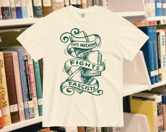 This Machine Fights Fascists Tee