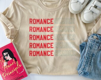 Romance Reader Tee | Bookish Tee | Bookish Shirt | Book Lovers Tee | Romance Reader | Romance Books