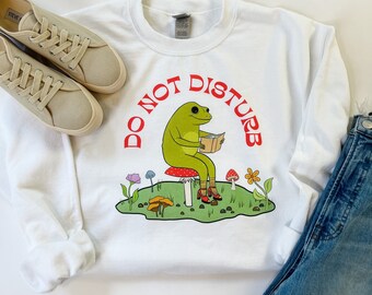 Do Not Disturb Sweatshirt | Bookish Sweatshirt | Book Lovers Sweatshirt | Librarian Sweatshirt