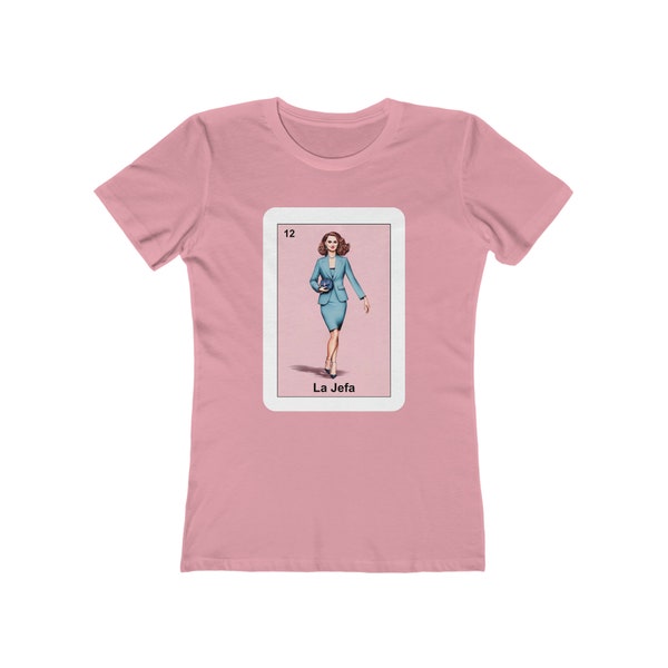 La Jefa de la Loteria T-Shirt / The Lady Boss Tee, Mom Boss Shirt