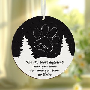 Personalized Pet Memorial Ornament,The sky looks different when you have someone you love up there,Pet Loss Gift,2024 Christmas Ornament