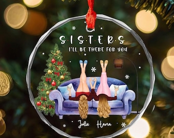 Personalized Sisters Ornament, Besties Christmas Gift, Sister Christmas Gifts, Custom Best Friend Gift, Bestie Ornament Sister Gift Bff Xmas