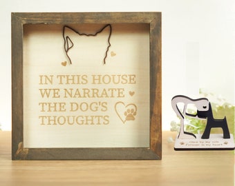 Custom Dog Lover Wooden Frame Gift, Dog Quote in This House We Narrate the Dog's Thoughts, Pet  Themed Art Decor, Home Farmhouse Decor