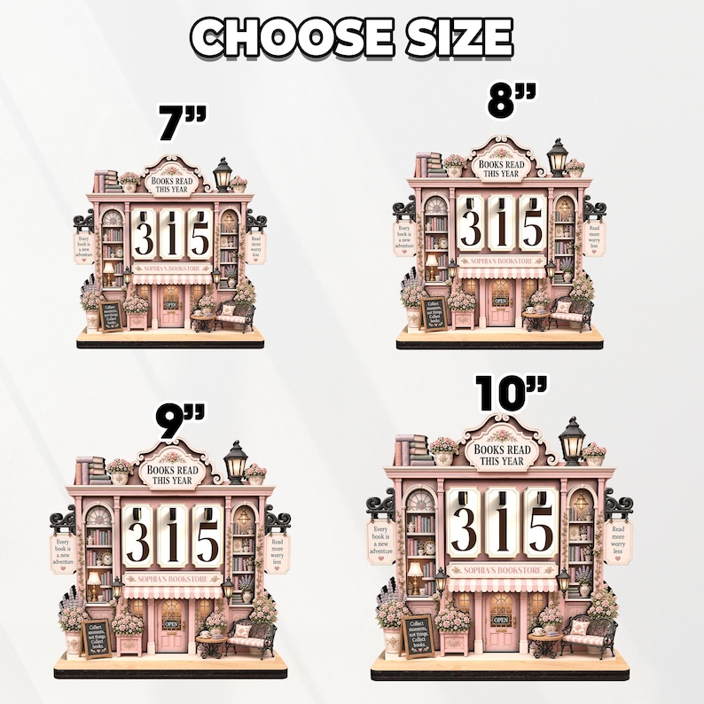 May include: Four pink bookstore-themed wooden displays labeled CHOOSE SIZE with heights of 7, 8, 9, and 10 inches. Each features a central counter with the number 315, shelves of books, a lamp, a bench, and text reading BOOKS READ THIS YEAR.
